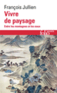 Couverture Vivre de paysage (François Jullien)