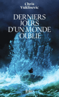 Couverture Derniers jours d'un monde oublié ()