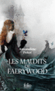 Couverture Les maudits de Faerywood (Amandine Peter)