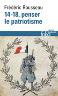 Couverture 14-18, penser le patriotisme ()