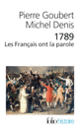 Couverture 1789. Les Français ont la parole (Michel Denis,Pierre Goubert)