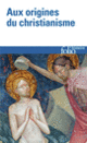 Couverture Aux origines du christianisme (Collectif(s) Collectif(s))