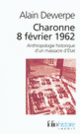 Couverture Charonne 8 février 1962 (Alain Dewerpe)