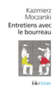 Couverture Entretiens avec le bourreau (Kazimierz Moczarski)