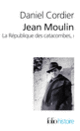 Couverture Jean Moulin (Daniel Cordier)
