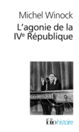 Couverture L'agonie de la IV<sup>e</sup> République ()
