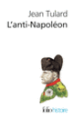 Couverture L'anti-Napoléon (Jean Tulard)