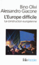 Couverture L'Europe difficile (Alessandro Giacone,Bino Olivi)