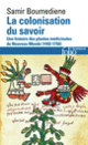 Couverture La colonisation du savoir (Samir Boumediene)
