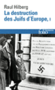 Couverture La destruction des Juifs d'Europe (Raul Hilberg)
