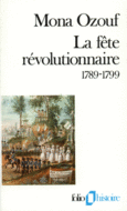 Couverture La Fête révolutionnaire (1789-1799) ()