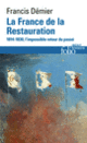 Couverture La France de la Restauration (Francis Démier)