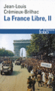 Couverture La France Libre (Jean-Louis Crémieux-Brilhac)
