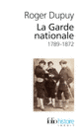 Couverture La Garde nationale (Roger Dupuy)