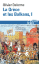 Couverture La Grèce et les Balkans (Olivier Delorme)
