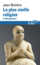Couverture La plus vieille religion (Jean Bottéro)
