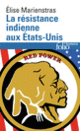 Couverture La résistance indienne aux États-Unis (Élise Marienstras)