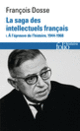 Couverture La saga des intellectuels français (François Dosse)