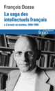 Couverture La saga des intellectuels français (François Dosse)