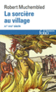 Couverture La Sorcière au village (Robert Muchembled)