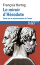 Couverture Le Miroir d'Hérodote (François Hartog)