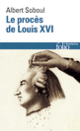 Couverture Le procès de Louis XVI (Albert Soboul)