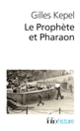 Couverture Le Prophète et Pharaon (Gilles Kepel)