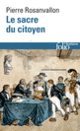 Couverture Le sacre du citoyen (Pierre Rosanvallon)