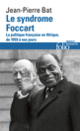 Couverture Le syndrome Foccart (Jean-Pierre Bat)