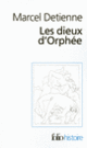 Couverture Les dieux d'Orphée (Marcel Detienne)