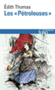 Couverture Les « Pétroleuses » (Édith Thomas)
