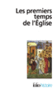 Couverture Les Premiers temps de l'Église (Collectif(s) Collectif(s))