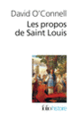 Couverture Les propos de Saint Louis ( Louis IX [saint Louis],David O'Connell)