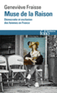 Couverture Muse de la Raison (Geneviève Fraisse)