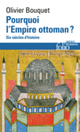 Couverture Pourquoi l'Empire ottoman ? ()