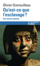 Couverture Qu'est-ce que l'esclavage ? (Olivier Grenouilleau)