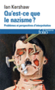 Couverture Qu'est-ce que le nazisme? (Ian Kershaw)