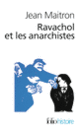 Couverture Ravachol et les anarchistes (Jean Maitron)