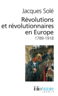 Couverture Révolutions et révolutionnaires en Europe ()