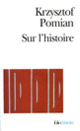 Couverture Sur l'histoire (Krzysztof Pomian)