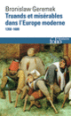 Couverture Truands et misérables dans l'Europe moderne (Bronislaw Geremek)