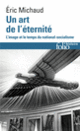 Couverture Un art de l'éternité (Éric Michaud)