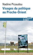 Couverture Visages du politique au Proche-Orient ()