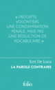 Couverture La parole contraire (José Bové,Erri De Luca)