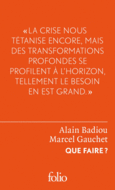Couverture Que faire? (,Marcel Gauchet)