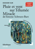 Couverture Dossier sur « Pluie et vent sur Télumée Miracle » de Simone Schwarz-Bart ()
