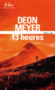Couverture 13 heures (Deon Meyer)
