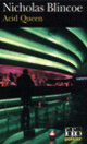 Couverture Acid Queen (Nicholas Blincoe)