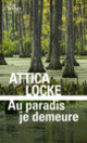 Couverture Au paradis je demeure (Attica Locke)