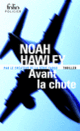 Couverture Avant la chute (Noah Hawley)
